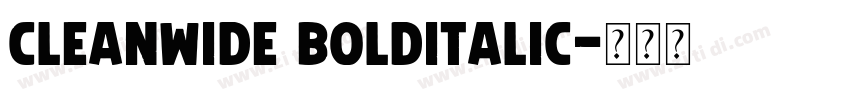 CleanWide BoldItalic字体转换
